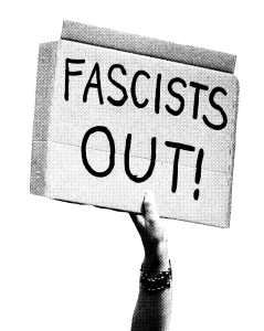 Fascists Out
