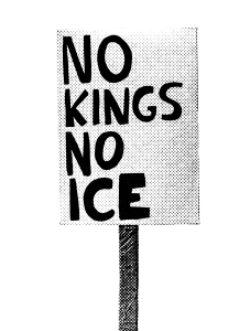 No Kings No Ice Sign