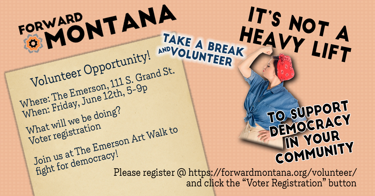 Forward Montana - Voter Registration Drive - The Emerson Art Walk